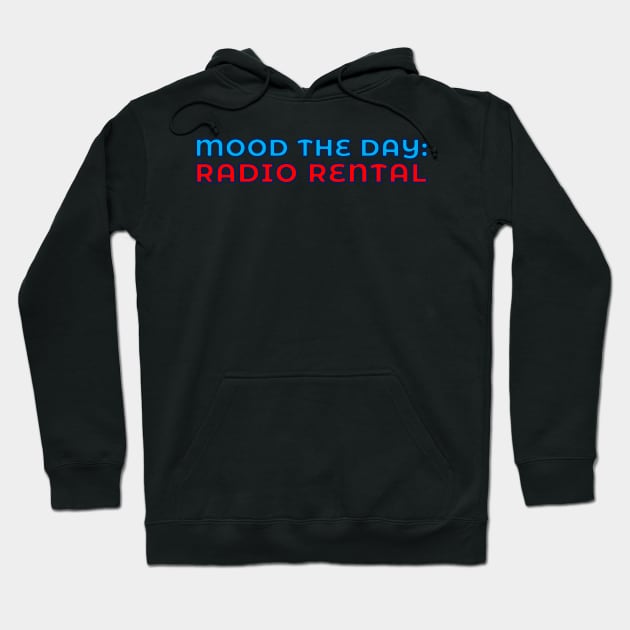 Scottish Humour - Mood The Day - Radio Rental Hoodie by TimeTravellers